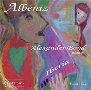 Albéniz - Alexander Boyd - Iberia - Volume One (Books 1 And 2)
