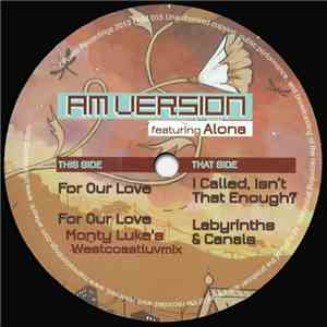 AM Version Featuring Alona - For Our Love