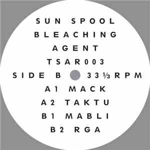 Bleaching Agent - Sun Spool EP