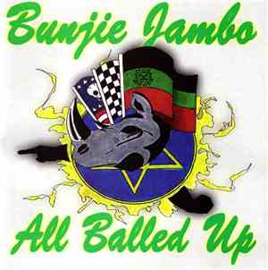 Bunjie Jambo - All Balled Up