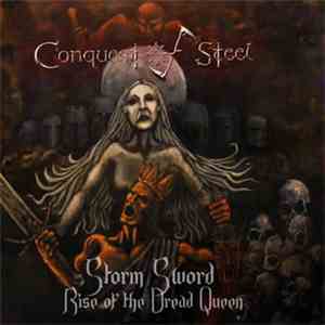 Conquest Of Steel - Storm Sword Rise Of The Dread Queen