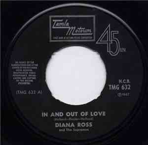Diana Ross And The Supremes - In And Out Of Love / I Guess I'll Always Love ...