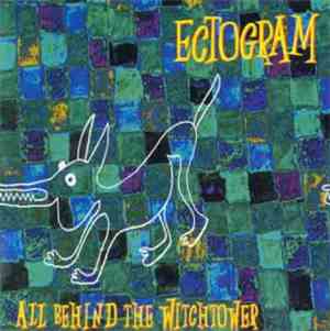 Ectogram - All Behind The Witchtower