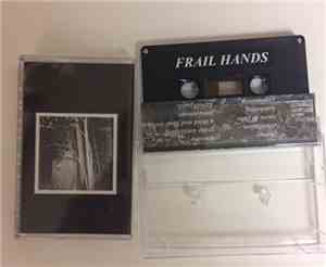 Frail Hands - S/T