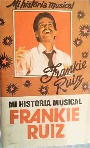 Frankie Ruiz - Mi Historia Musical