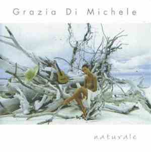 Grazia Di Michele - Naturale
