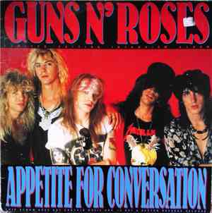 Guns N' Roses - Appetite For Conversation