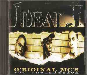 Ideal J - O'Riginal MC's Sur Une Mission