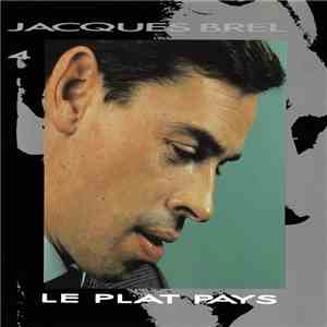 Jacques Brel - Vol.4 - Le Plat Pays