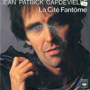 Jean-Patrick Capdevielle - La Cité Fantôme
