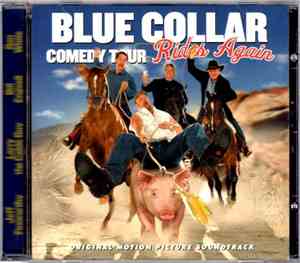 Jeff Foxworthy / Larry The Cable Guy / Bill Engvall / Ron White  - Blue Col ...