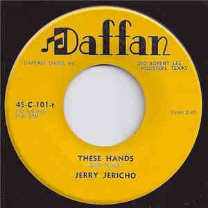 Jerry Jericho - These Hands / Walk My Way