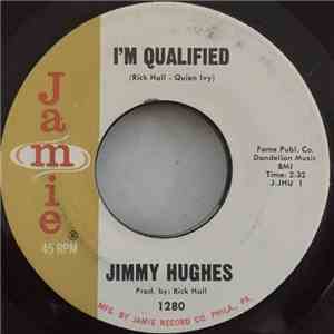 Jimmy Hughes - I'm Qualified / My Loving Time