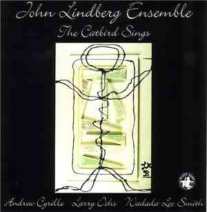 John Lindberg Ensemble - The Catbird Sings