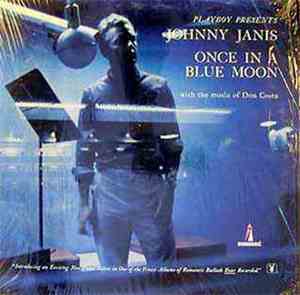 Johnny Janis - Playboy Presents... Once In A Blue Moon