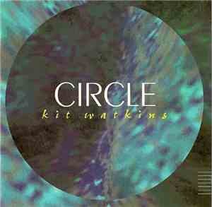 Kit Watkins - Circle