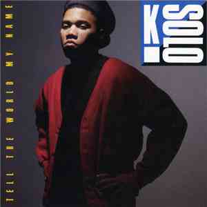 K-Solo - Tell The World My Name