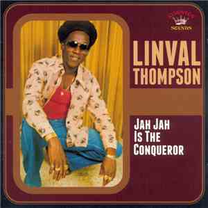 Linval Thompson - Jah Jah Is The Conqueror