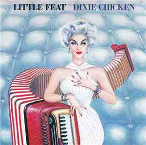 Little Feat - Dixie Chicken