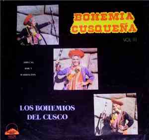 Los Bohemios Del Cusco - Bohemia Cusqueña Vol. III