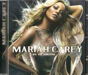 Mariah Carey - Mariah Carey By DJ Smith