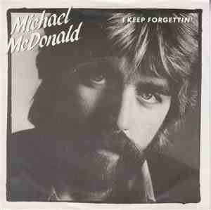Michael McDonald - I Keep Forgettin'