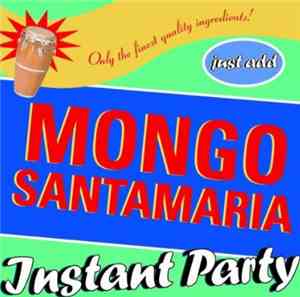 Mongo Santamaria - Instant Party