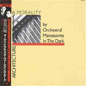 Orchestral Manoeuvres In The Dark - Architecture & Morality