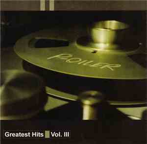 Precision Oiler - Greatest Hits Vol. III