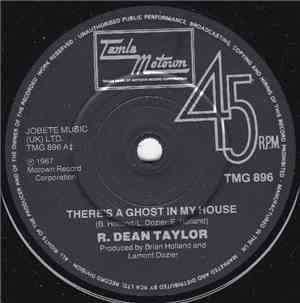 R. Dean Taylor - There's A Ghost In My House