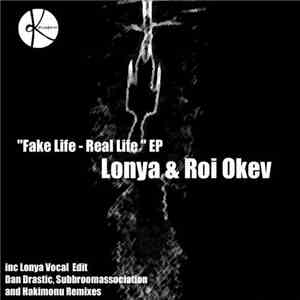 Roi Okev & Lonya - Fake Life - Real Life EP