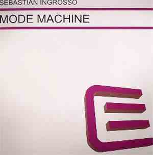 Sebastian Ingrosso - Mode Machine