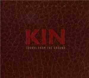 Sounds From The Ground - Kin