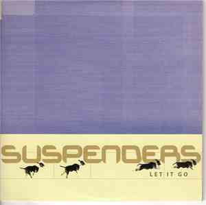 Suspenders  - Let It Go