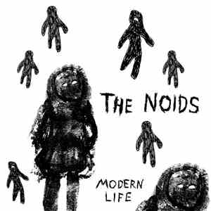 The Noids  - Modern Life