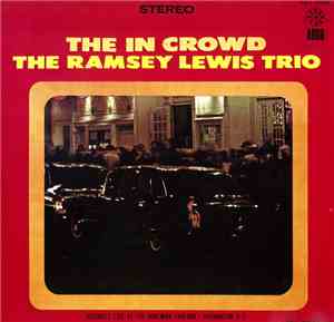 The Ramsey Lewis Trio - The In Crowd