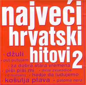 Various - Najveći Hrvatski Hitovi 2