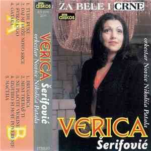 Verica Šerifović, Orkestar Novice Nikolića Patala - Za Bele i Crne