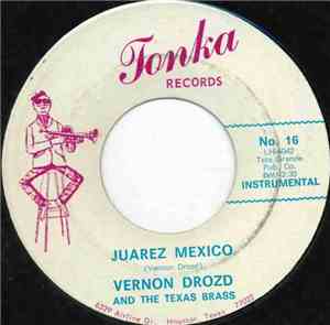 Vernon Drozd And The Texas Brass - Juarez Mexico