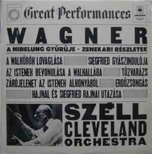 Wagner, Széll, Cleveland Orchestra - A Nibelung Gyürüje ▪ Zenekari Részlete ...