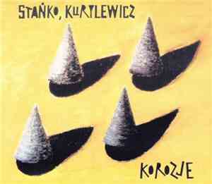 Andrzej Kurylewicz, Tomasz Stańko - Korozje