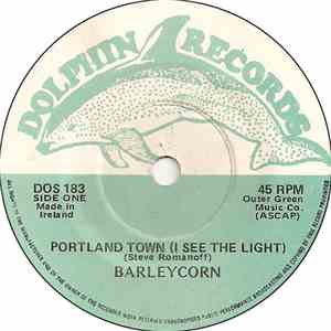 Barleycorn - Portland Town (I See The Light)