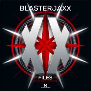 Blasterjaxx - XX Files (Festival Edition)