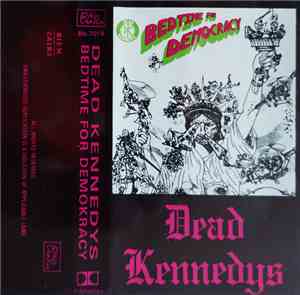 Dead Kennedys - Bedtime For Democracy