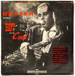 Dexter Gordon - Dexter Blows Hot And Cool