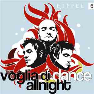 Eiffel 65 - Voglia Di Dance Allnight