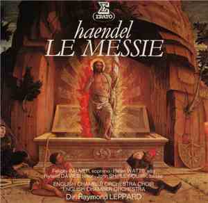 English Chamber Orchestra, Raymond Leppard, Handel - Le Messie (The Messiah ...