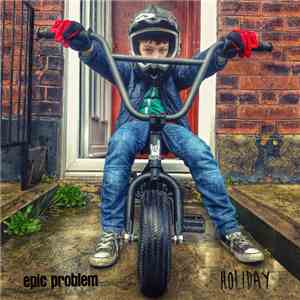 Epic Problem / Holiday  - Epic Problem / Holiday
