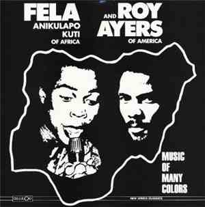 Fela Anikulapo Kuti & Roy Ayers - Music Of Many Colors