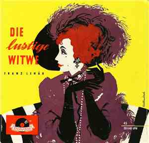 Franz Lehár, Münchener Philharmoniker, Edmund Nick - Die Lustige Witwe